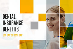 Visit Our Simi Valley Cosmetic Dentist Today! Dental Insurance Benefits